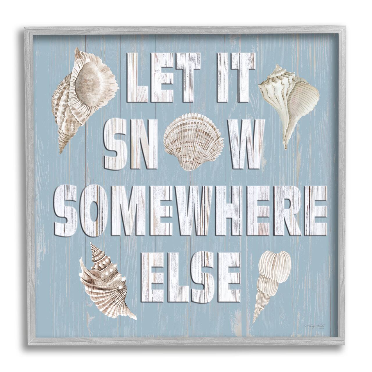 Stupell Industries Let It Snow Somewhere Else Seashells Framed Giclee Art